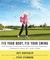 Fix Your Body, Fix Your Swing