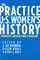 The Practice of U.S. Women's History