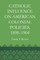 Catholic Influence on American Colonial Policies, 1898-1904