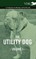 The Utility Dog Vol. I. - A Complete Anthology of the Breeds