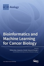 Bioinformatics and Machine Learning for Cancer Biology Bioinformatics and Machine Learning for Cancer Biology