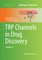 Trp Channels in Drug Discovery