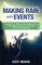 Making Rain with Events