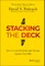 Stacking the Deck