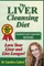 The Liver Cleansing Diet