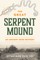 The Great Serpent Mound