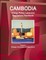 Cambodia Energy Policy, Laws and Regulations Handbook Volume 1 Strategic Information and Regulations