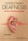 Overcoming Deafness: The Story of Hearing and Language