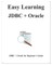 Easy Learning JDBC + Oracle