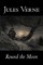 Round the Moon by Jules Verne, Fiction, Fantasy & Magic