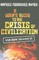 A User's Guide to the Crisis of Civilization: And How to Save It