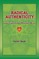Radical Authenticity