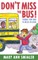 Don't Miss the Bus!