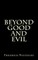 Beyond Good And Evil
