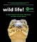Wild Life!
