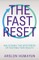 The Fast Reset