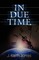 In Due Time