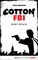 Cotton FBI - Episode 06