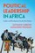 Political Leadership in Africa