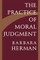Practice of Moral Judgment