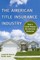 The American Title Insurance Industry