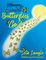 Mommy, Where Do Butterflies Go?