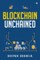 Blockchain Unchained