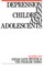 Depression in Children and Adolescents