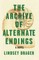The Archive of Alternate Endings