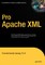 Pro Apache XML