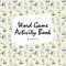 Letter and Word Game Activity Book for Children (8.5x8.5 Coloring Book / Activity Book)