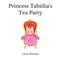 Princess Tabitha's Tea Party