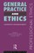 General Practice and Ethics