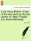 Lord Harry Bellair. a Tale of the Last Century. by the Author of "Mary Powell" [I.E. Anne Manning].