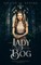 The Lady of the Bog