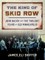 The King of Skid Row