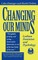 Changing Our Minds