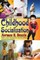 Childhood Socialization