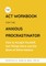 The ACT Workbook for the Anxious Procrastinator