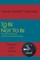 To Be or Not To Be