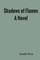 Shadows of Flames A Novel