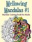 Mellowing Mandalas, Book 1