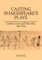 Casting Shakespeare's Plays