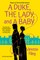 A Duke, the Lady, and a Baby