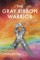 The Gray Ribbon Warrior