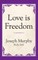 Love Is Freedom