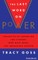 The Last Word on Power