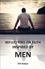Reflections on Faith Inspired by Men Reflections on Faith Inspired by Men