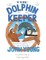 The Dolphin Keeper