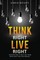 Think Right, Live Right